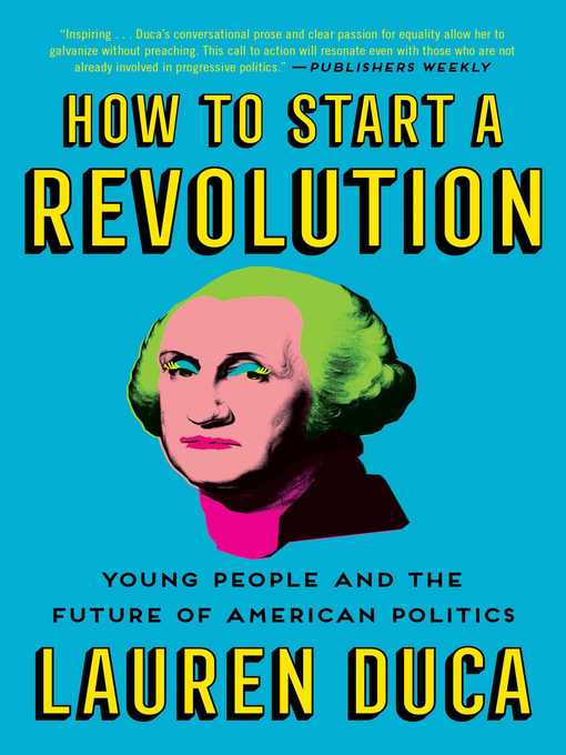 Title details for How to Start a Revolution by Lauren Duca - Wait list